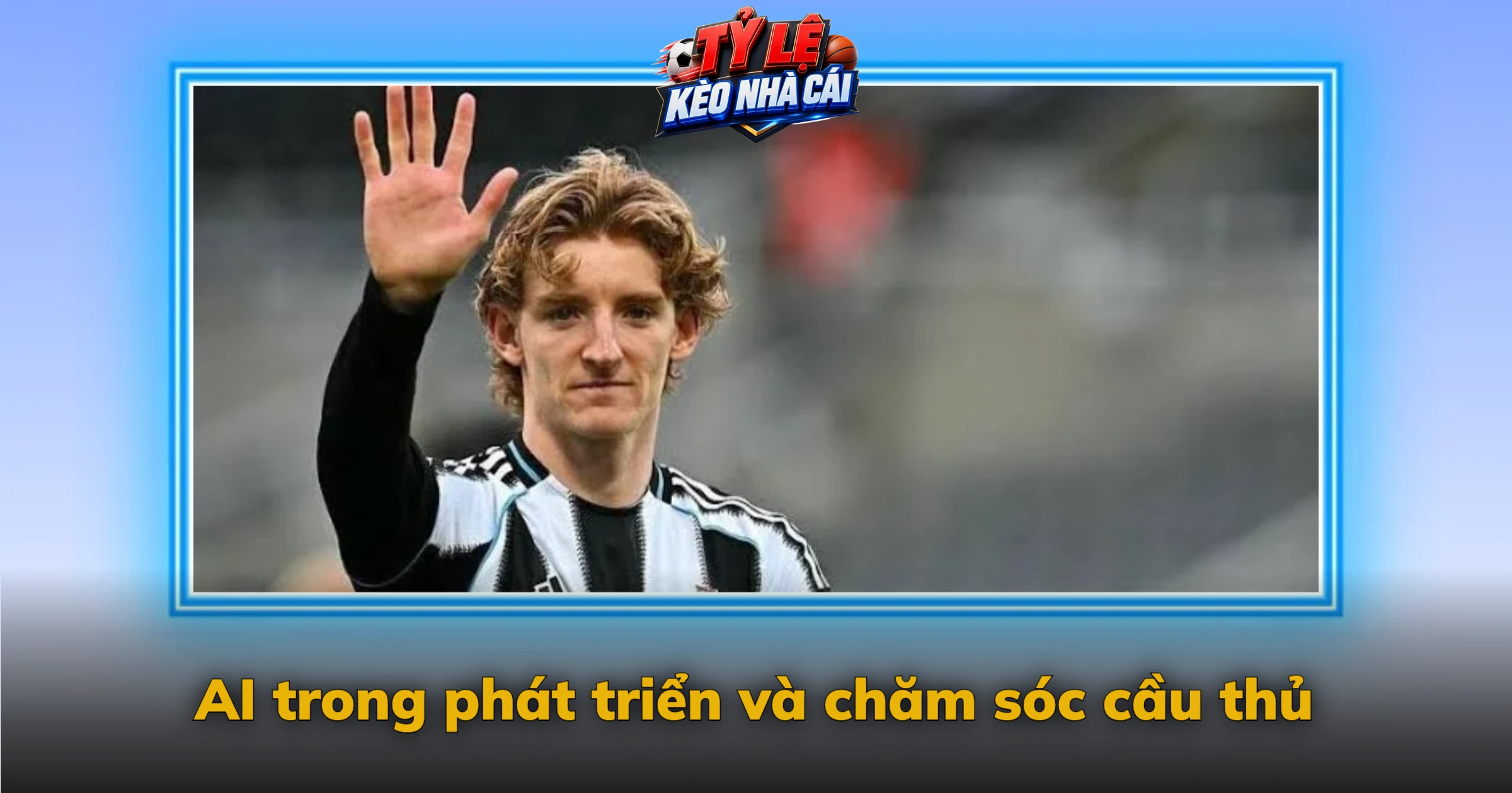 Bóng đá và công nghệ AI – Phân tích trận, ngừa chấn thương 2 AI trong phát triển và chăm sóc cầu thủ