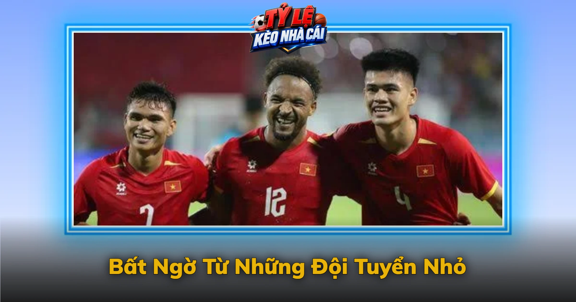 Kèo Asian Cup Và Vị Thế Giải Đấu Châu Á 3 Bất Ngờ Từ Những Đội Tuyển Nhỏ