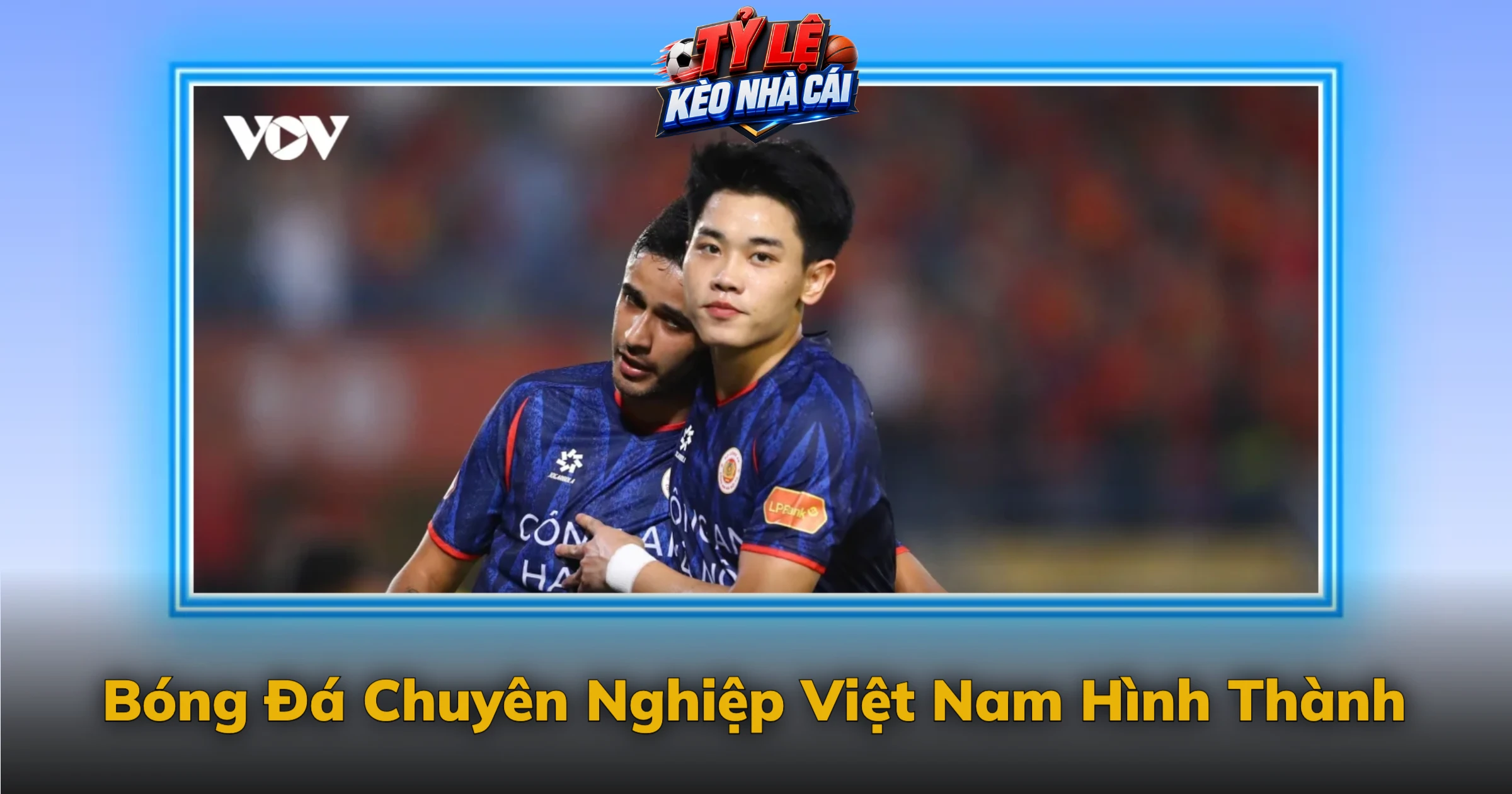 Bóng Đá Chuyên Nghiệp Việt Nam Hình Thành
