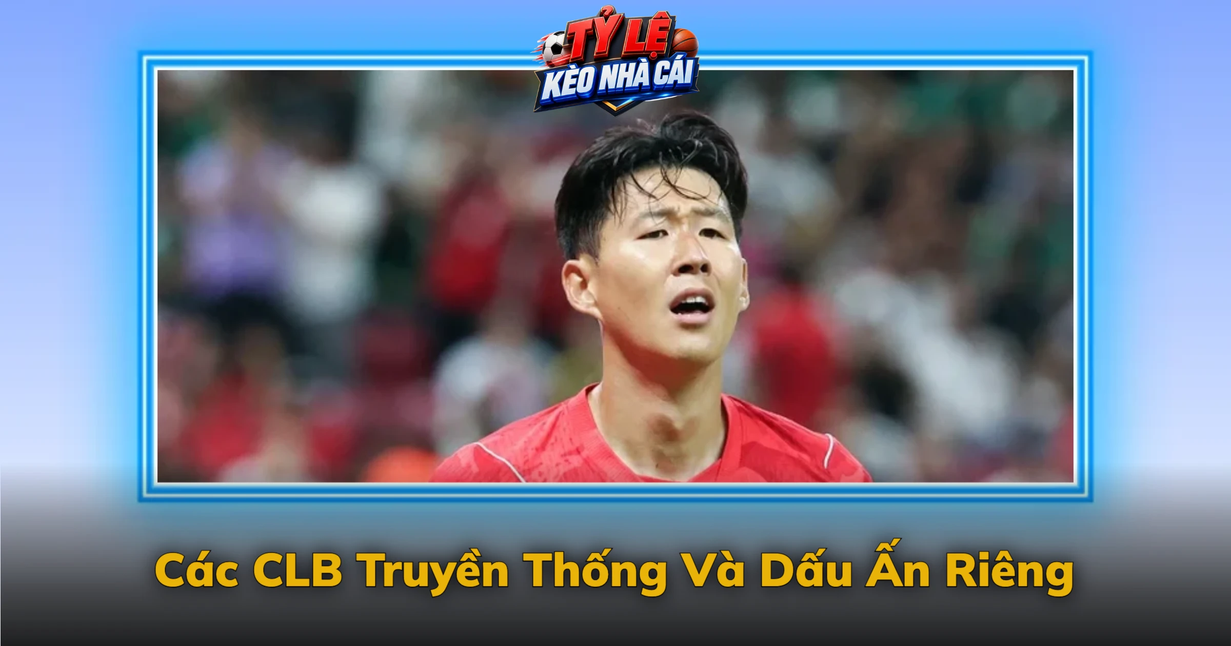 Kèo K-League Và Sức Bền Của Bóng Đá Hàn Quốc 2 Các CLB Truyền Thống Và Dấu Ấn Riêng