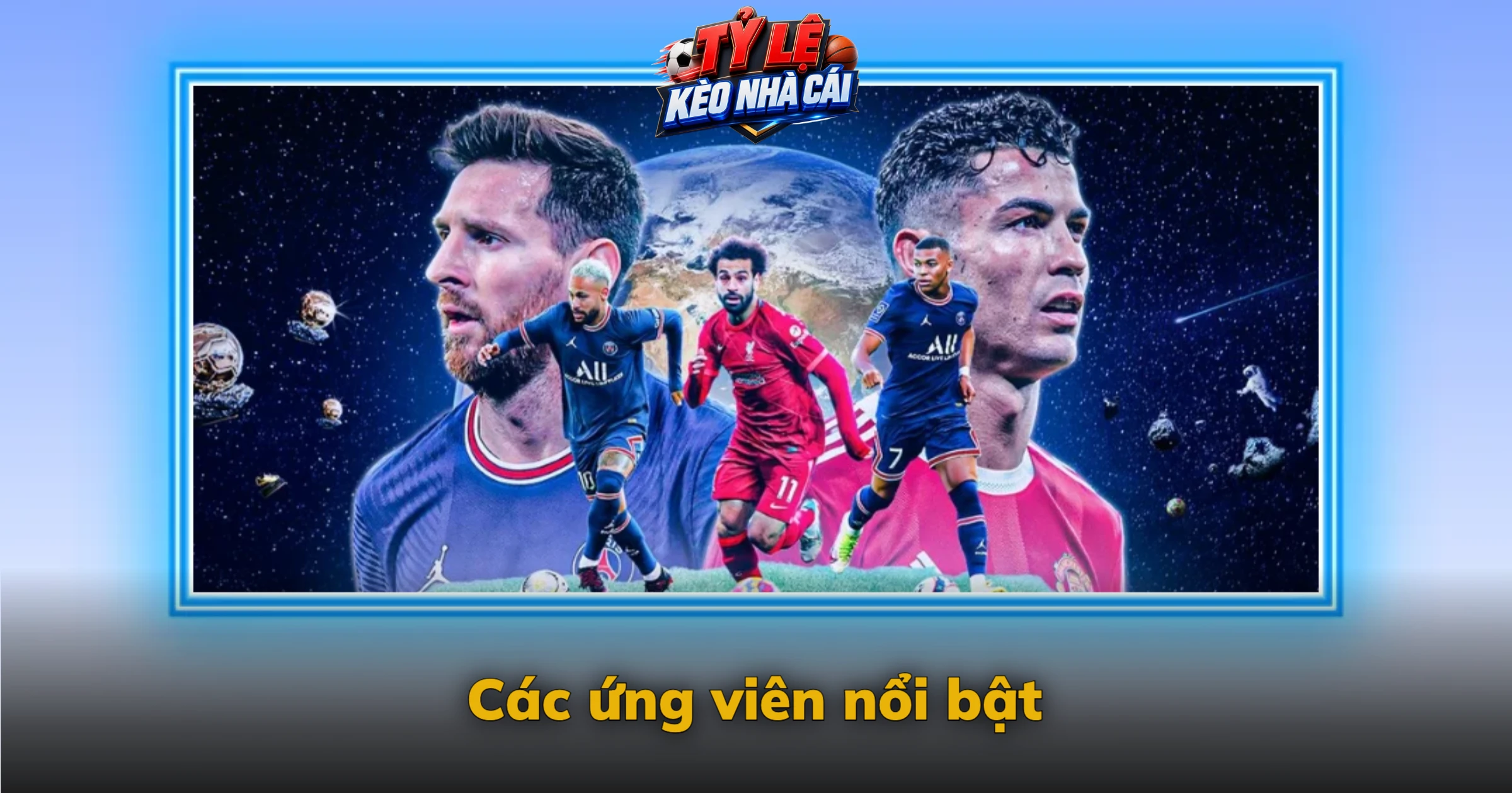 Cầu thủ xuất sắc nhất năm 2026 – Ai sẽ giành Quả bóng vàng? 2 Các ứng viên nổi bật