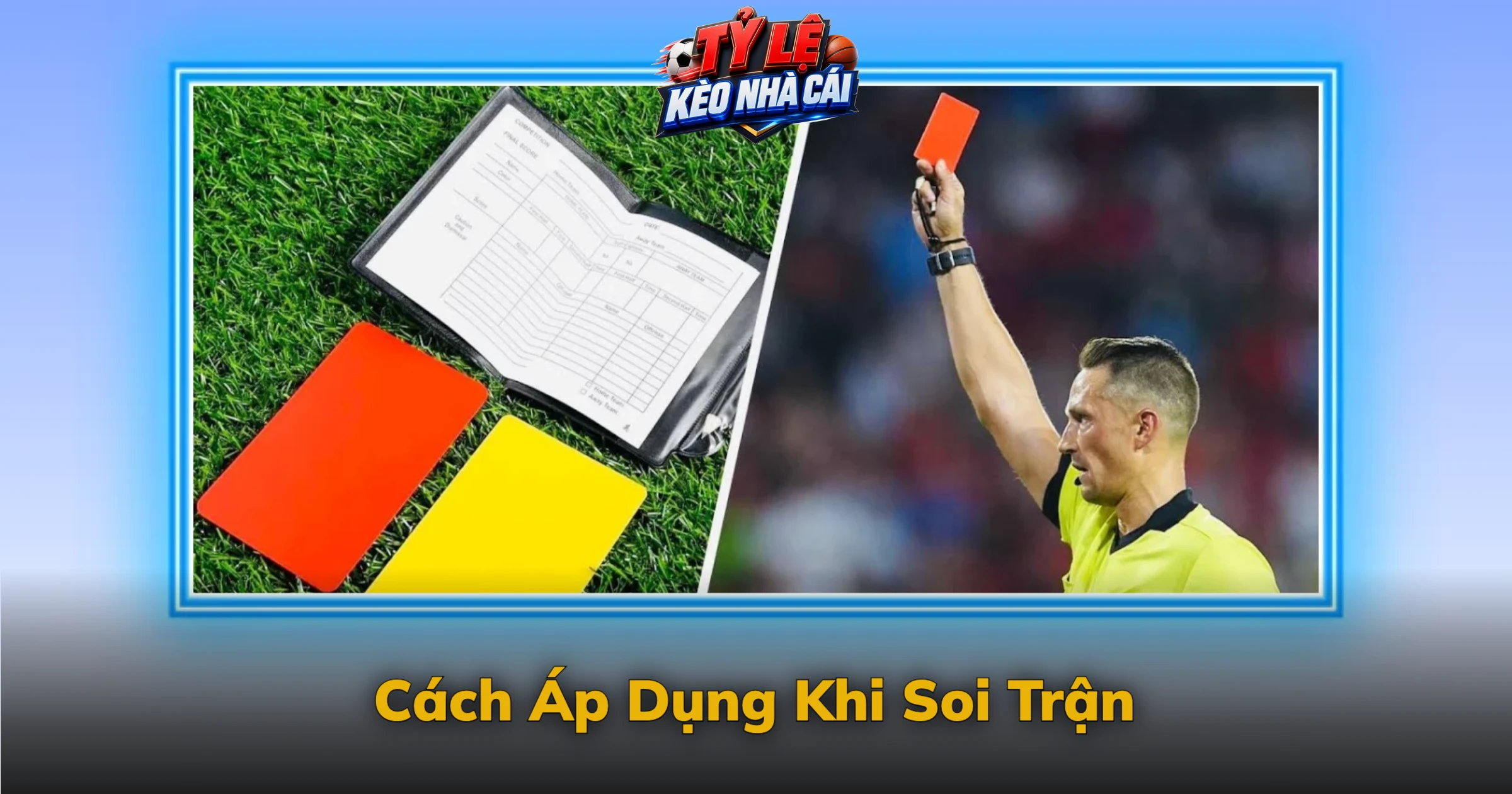 Kèo Đúp Và Bảng Ba Tổ Hợp Dễ Nhớ 3 Cách Áp Dụng Khi Soi Trận