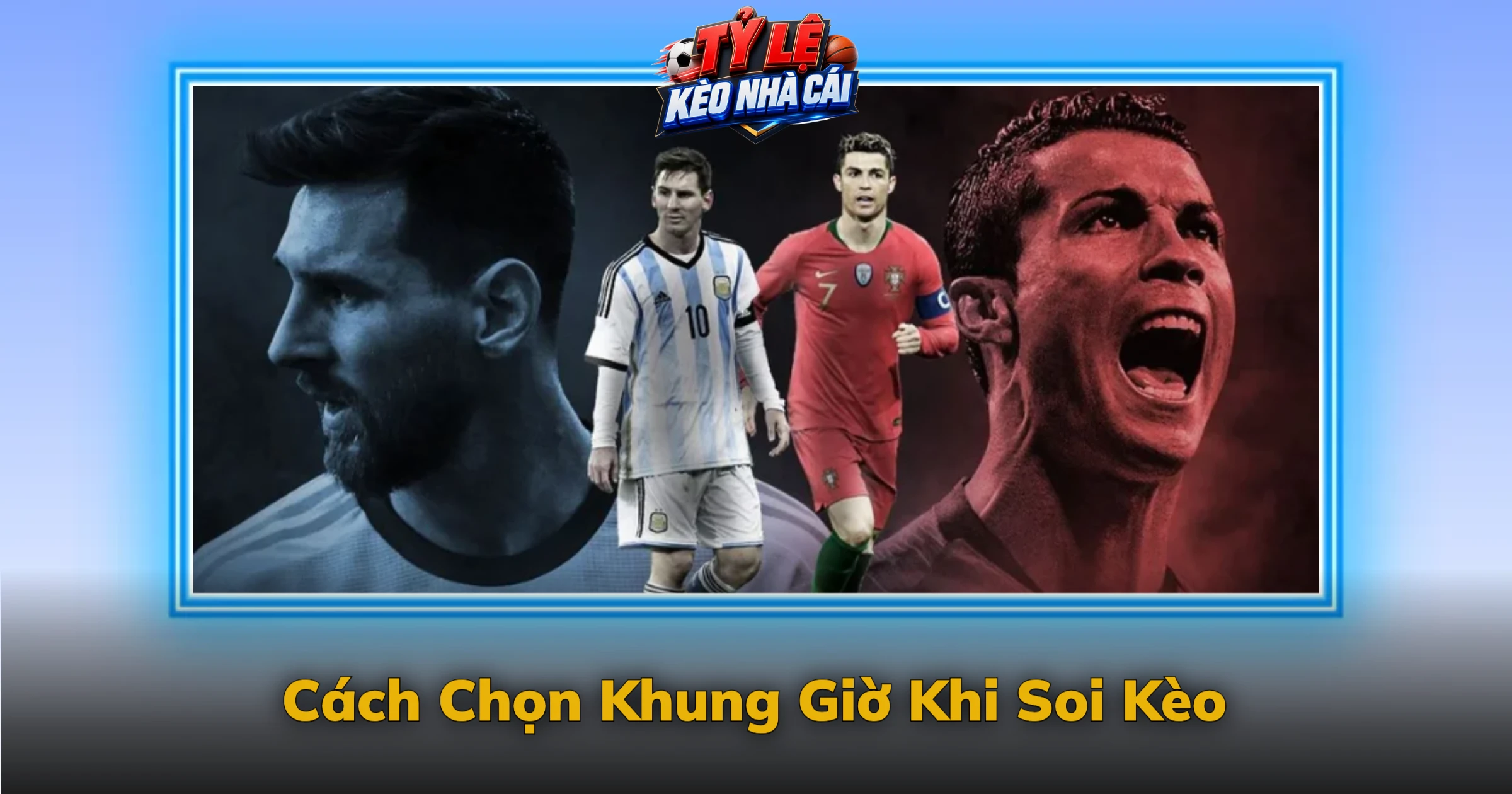 Cách Chọn Khung Giờ Khi Soi Kèo