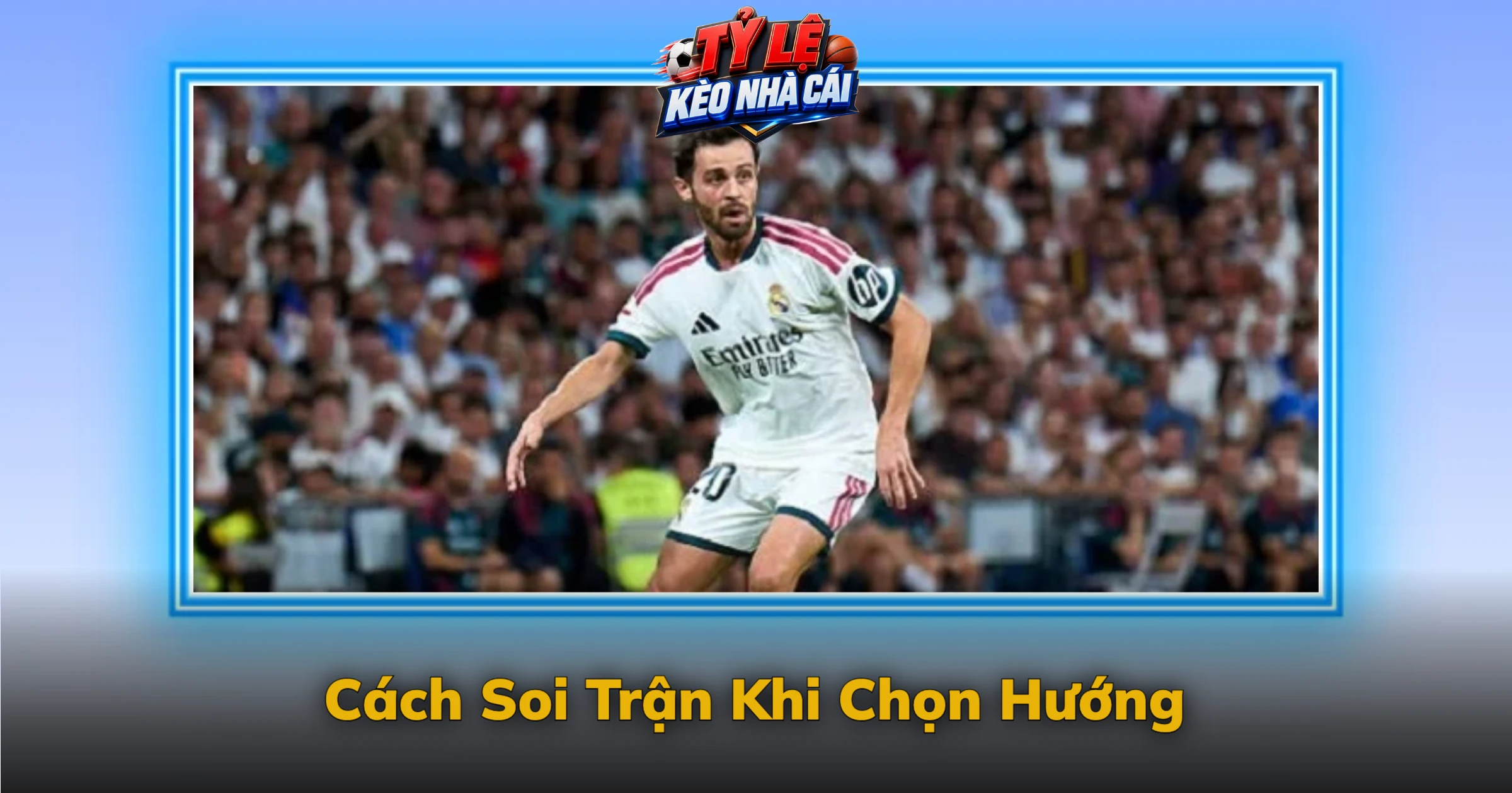Cách Soi Trận Khi Chọn Hướng
