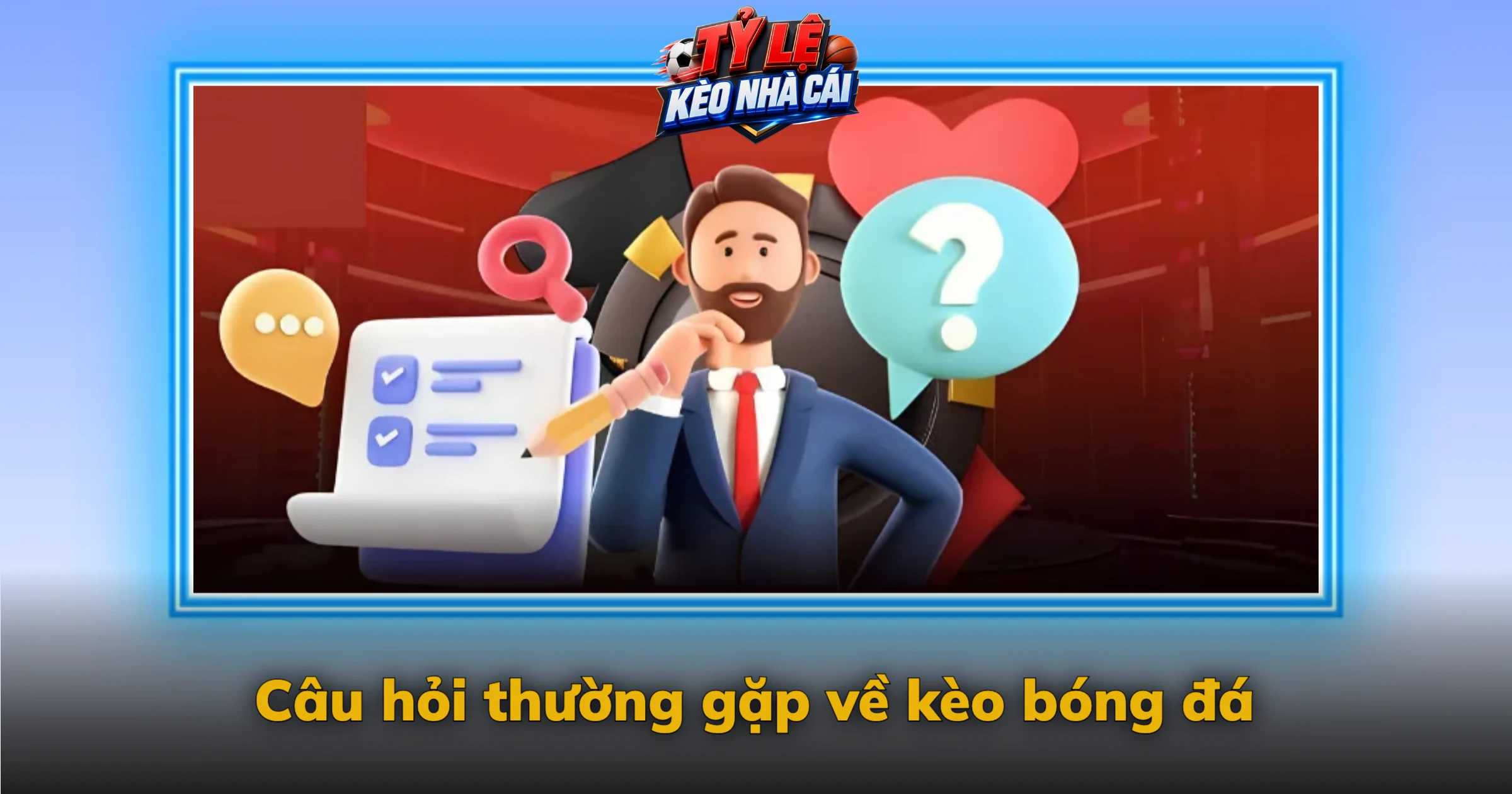 Kèo Bóng Đá Là Gì? Cách Đọc Kèo Chấp, Tài Xỉu, 1×2 7 Câu hỏi thường gặp về kèo bóng đá