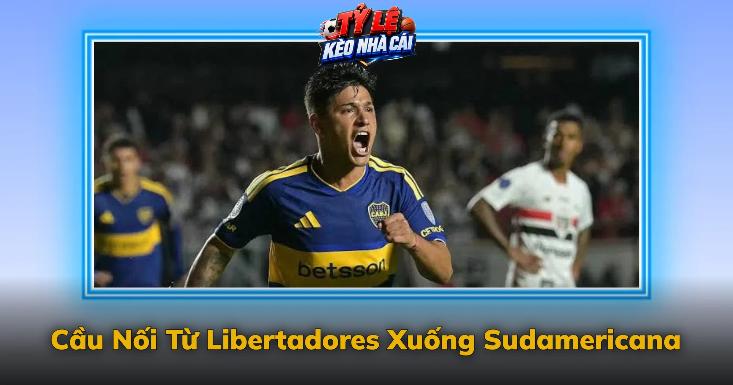 Cầu Nối Từ Libertadores Xuống Sudamericana