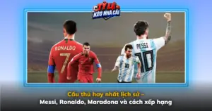 Cau Thu Hay Nhat Lich Su Messi Ronaldo Maradona Va Cach Xep Hang Img