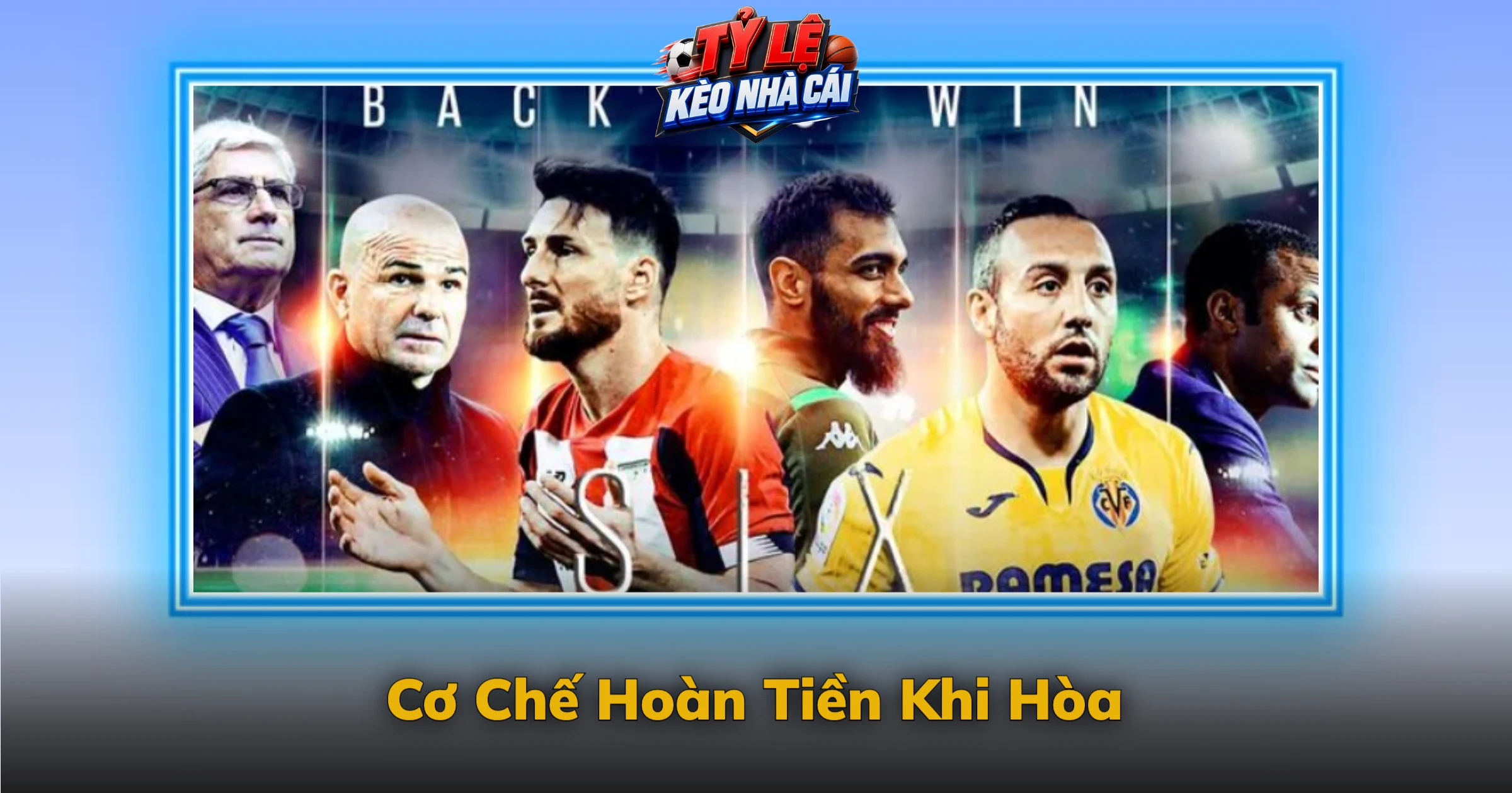 Kèo Hòa Không Cược Và Cách Hoàn Tiền Khi Hòa 1 Cơ Chế Hoàn Tiền Khi Hòa