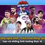 Cong Nghe Var Cach Hoat Dong Gioi Han Va Nhung Tinh Huong Thuc Te Img