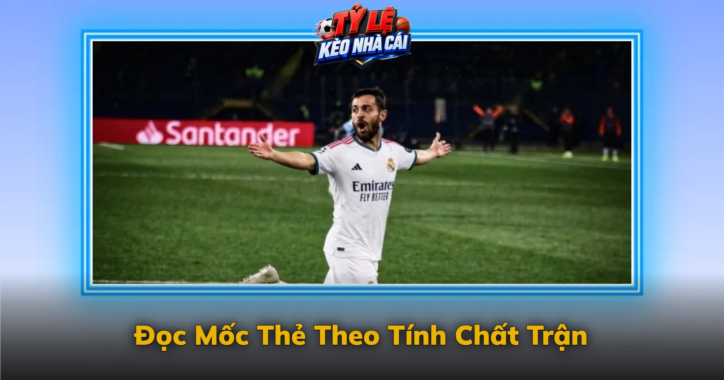 Đọc Mốc Thẻ Theo Tính Chất Trận