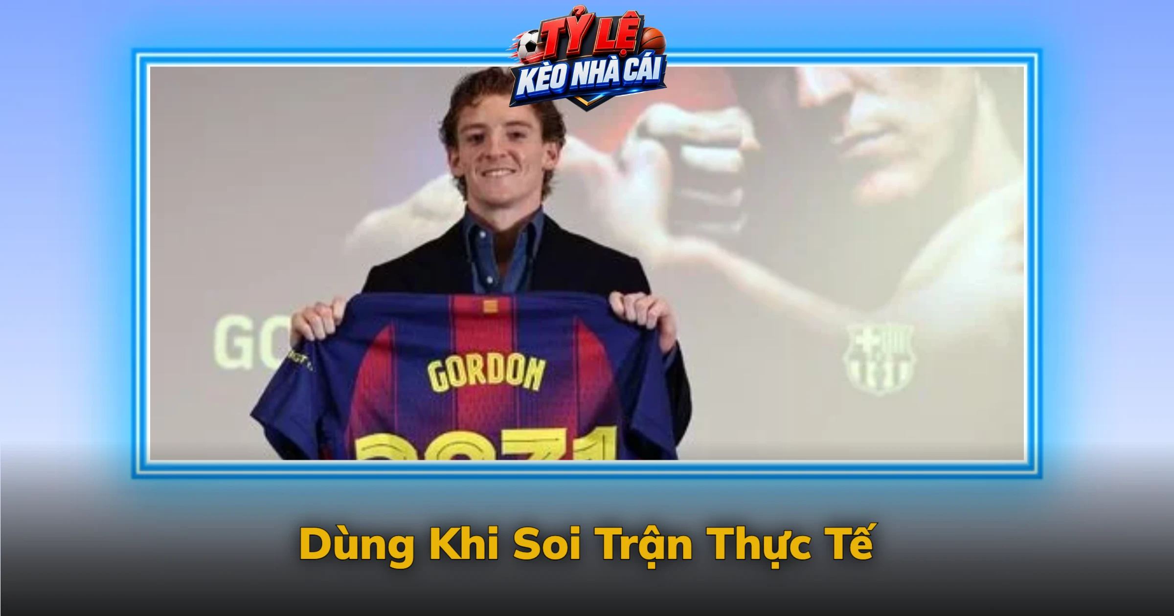 Dùng Khi Soi Trận Thực Tế