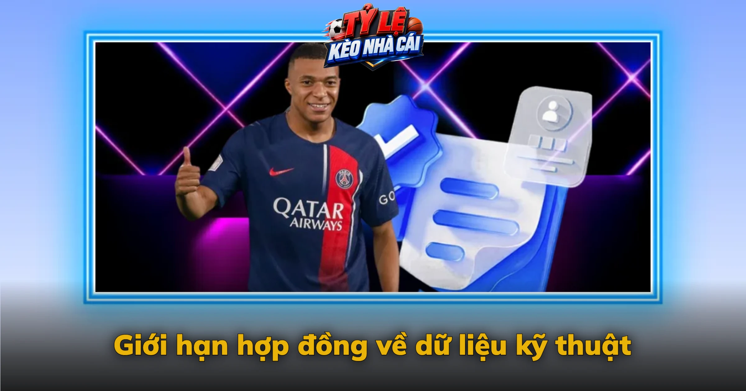 Điều Khoản Sử Dụng Kèo Nhà Cái – Quy Định Và Quyền Lợi Người Dùng 2 Giới hạn hợp đồng về dữ liệu kỹ thuật