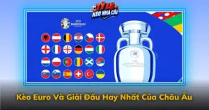 Keo Euro Va Giai Dau Hay Nhat Cua Chau Au Img