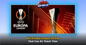 Keo Europa League Va San Choi Cua Ke Thach Thuc Img