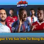 Keo Ligue 1 Va Suc Hut Tu Bong Da Phap Img