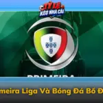 Keo Primeira Liga Va Bong Da Bo Dao Nha Img