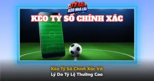 Keo Ty So Chinh Xac Va Ly Do Ty Le Thuong Cao Img