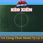 Keo Xien Va Cong Thuc Nhan Ty Le Tung Tran Img