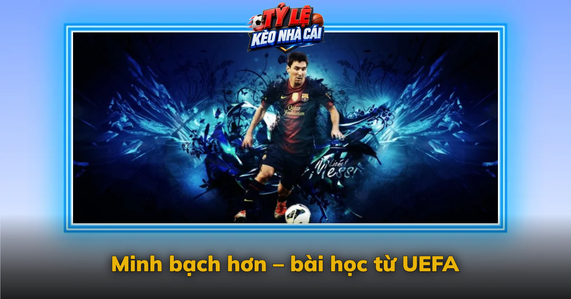 Minh bạch hơn – bài học từ UEFA
