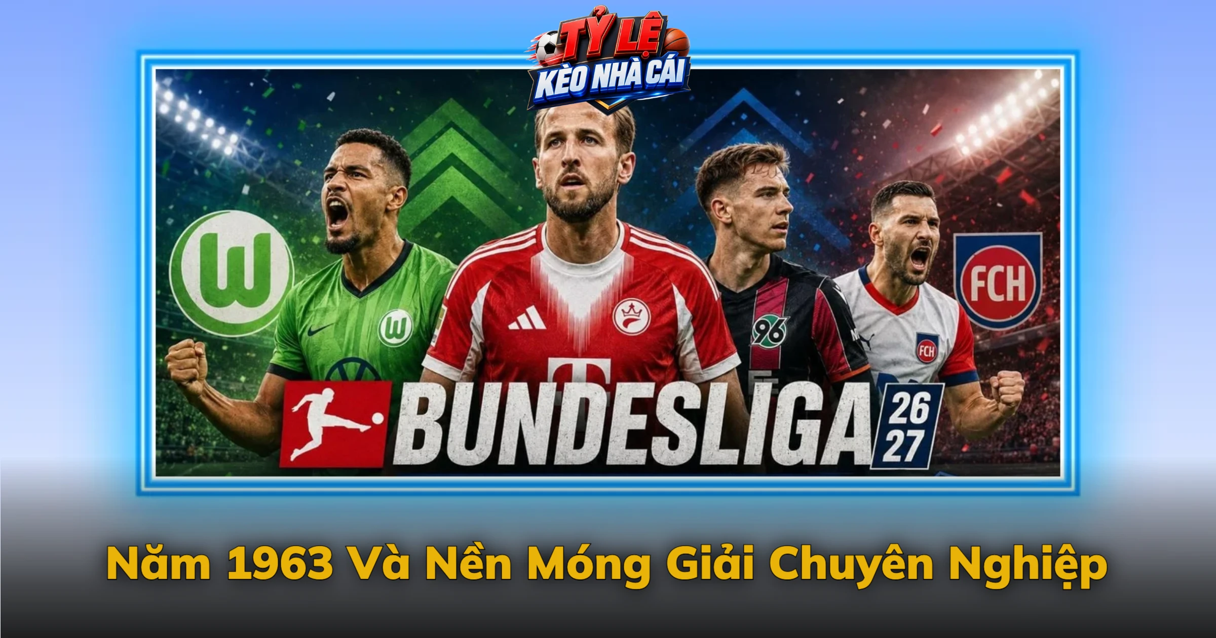 Năm 1963 Và Nền Móng Giải Chuyên Nghiệp