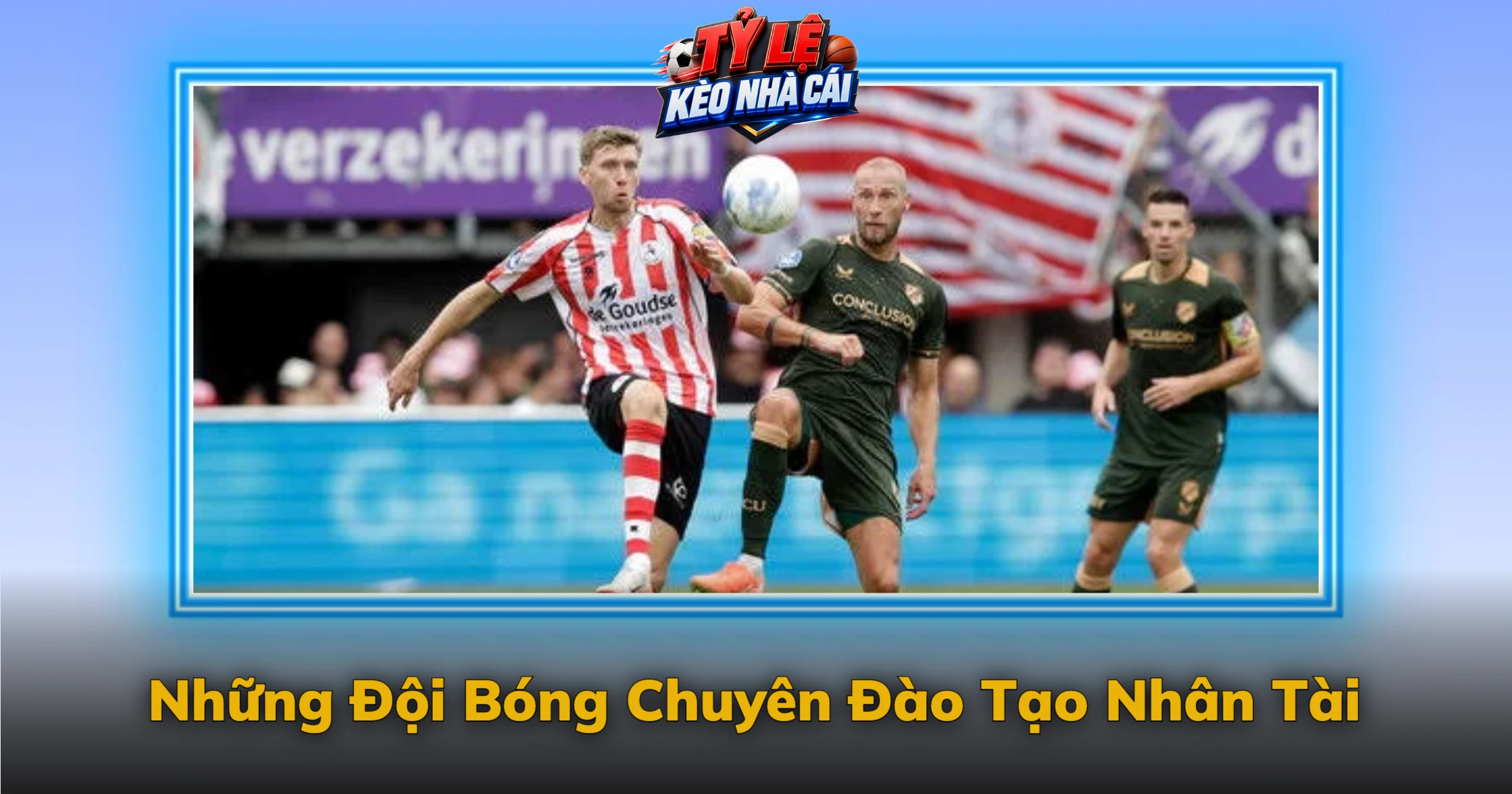 Những Đội Bóng Chuyên Đào Tạo Nhân Tài