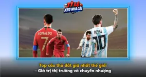 Top Cau Thu Dat Gia Nhat The Gioi Gia Tri Thi Truong Va Chuyen Nhuong Img